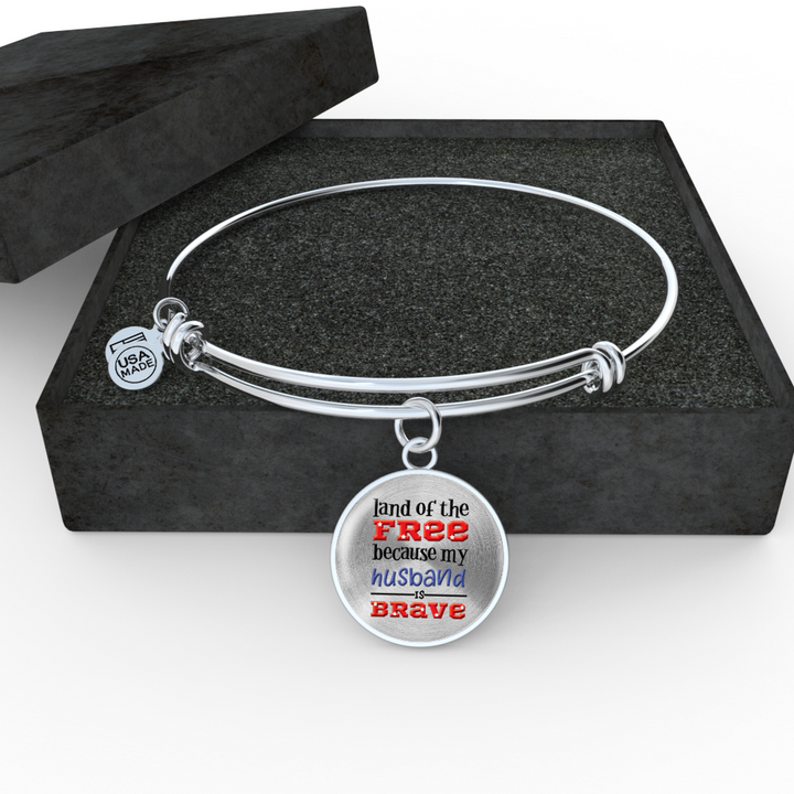 USA Patriotic Gift, "Land of the Free Because My Husband is Brave"