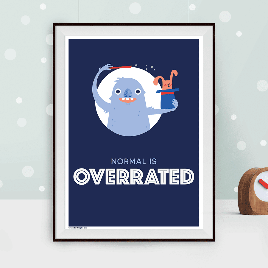Normal is overrated