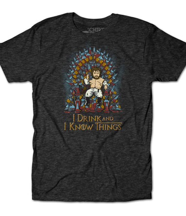 I Drink and I Know Things Tee