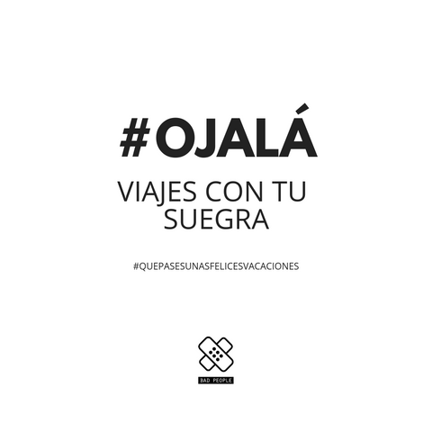 ojalá viajes con tu suegra