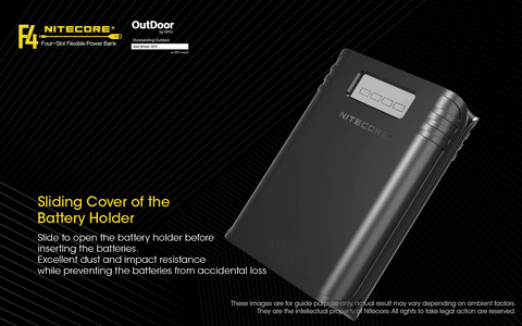 Nitecore F4 Four Slot Flexible Power Bank is a sliding cover of the battery holder
