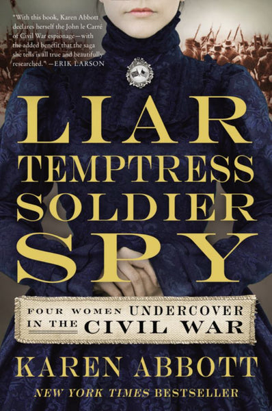Liar Temptress Soldier Spy Four Women Undercover In The