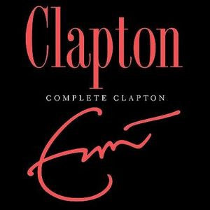 Eric Clapton ♦ Complete Clapton (4LP, Box Set)