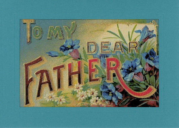 To My Dear Father - PLYMOUTH CARD COMPANY
- 1