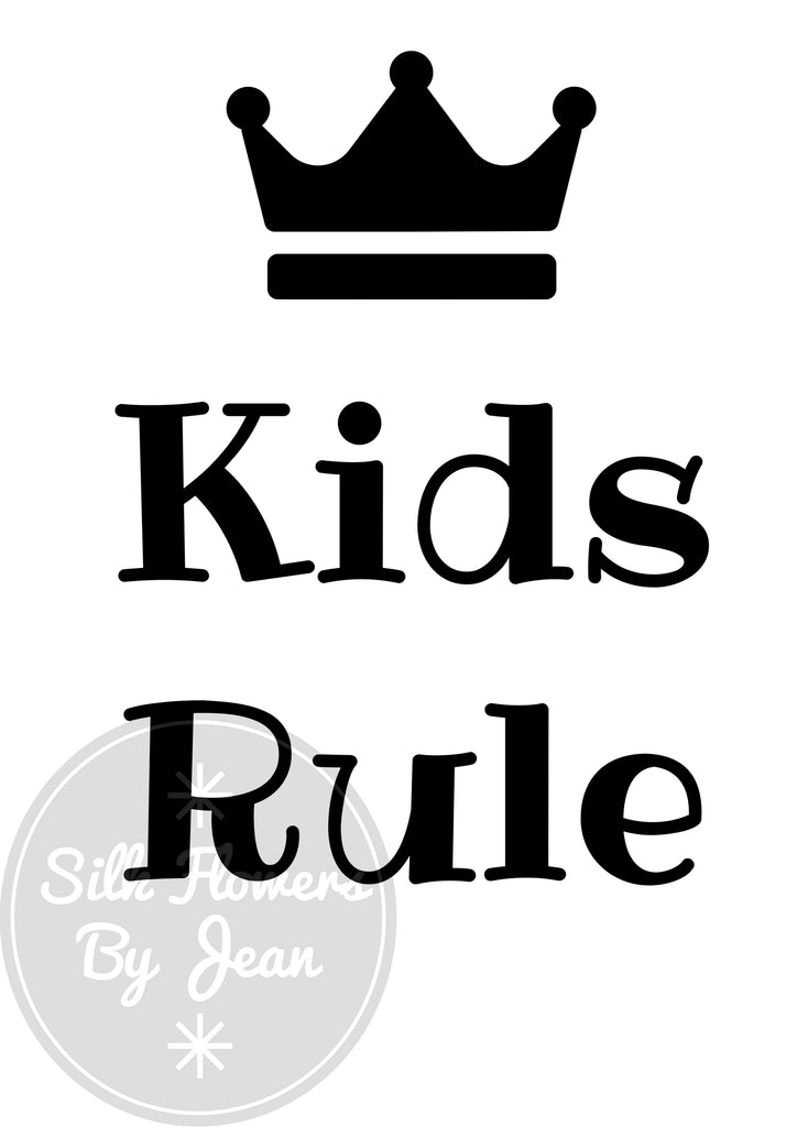 Kids Rule Print, Kids Rule card, Picture For Wall, Black White Prints, Kids Rooms Prints, Picture for Children's Room - Silk Flowers By Jean
