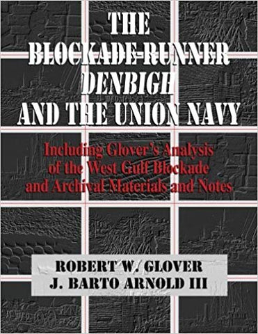 The Blockade Runner Denbigh and the Union Navy