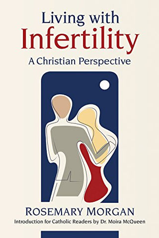 Living with Infertility - 190796 Living with Infertility