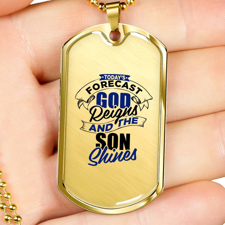 God Reigns and the Son Shines Dog Tag