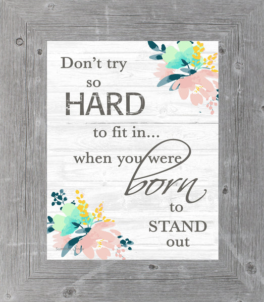 Don't Try So Hard to Fit In by Summer Snow SS66 - Summer Snow Art