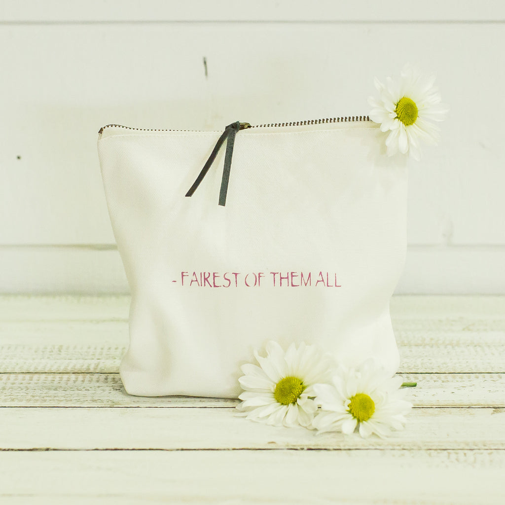 "fairest of them all" pouch