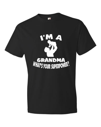 I'm a GrandMa What's Your Superpower Black T-shirt
