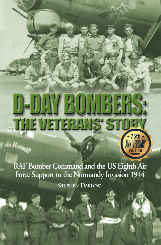 D-Day Bombers - 75th Anniversary Edition - Signed