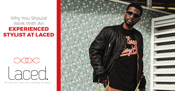 Why You Should Work With An Experienced Stylist At Laced