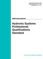 ASSE (PLUMBING) SERIES 19000 Hydronic Systems Professional Qualifications Standard (ASSE/IAPMO/ANSI Series 19000)
