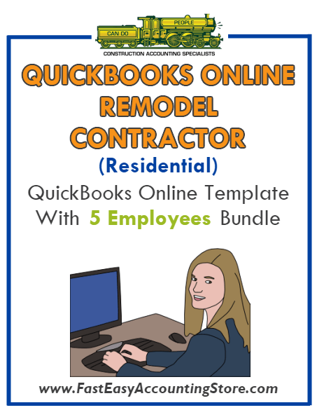 Remodel Contractor Residential QuickBooks Online Setup Template With 0-5 Employees Bundle