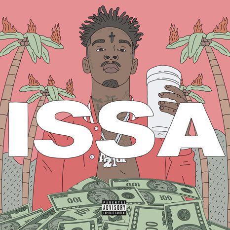 <b>21 Savage </b><br><i>Issa Album</i>
