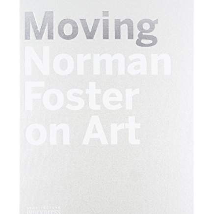 Moving Norman Foster on Art
