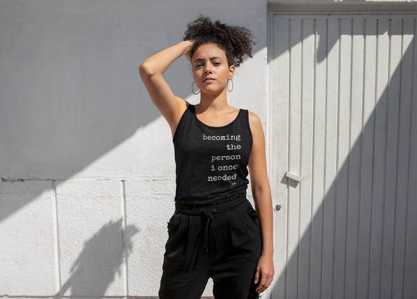 Becoming The Person I Once Needed - Tank Top