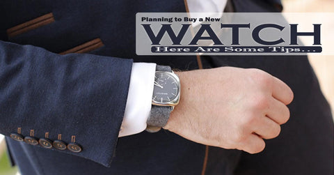 Want to Buy a New Watch? Here Are Some Tips…
