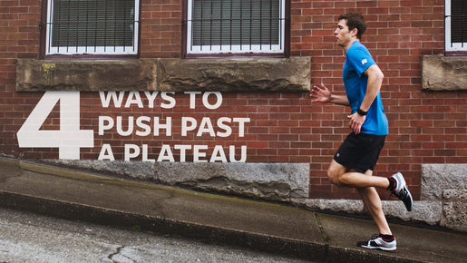 4 Ways to Push Past a Plateau