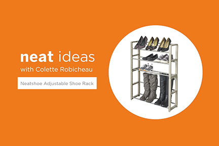 Neat Ideas with Colette Robicheau: Neatshoe Adjustable Stacking Shoe Rack
