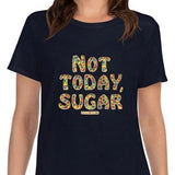 Not Today, Sugar Shirt