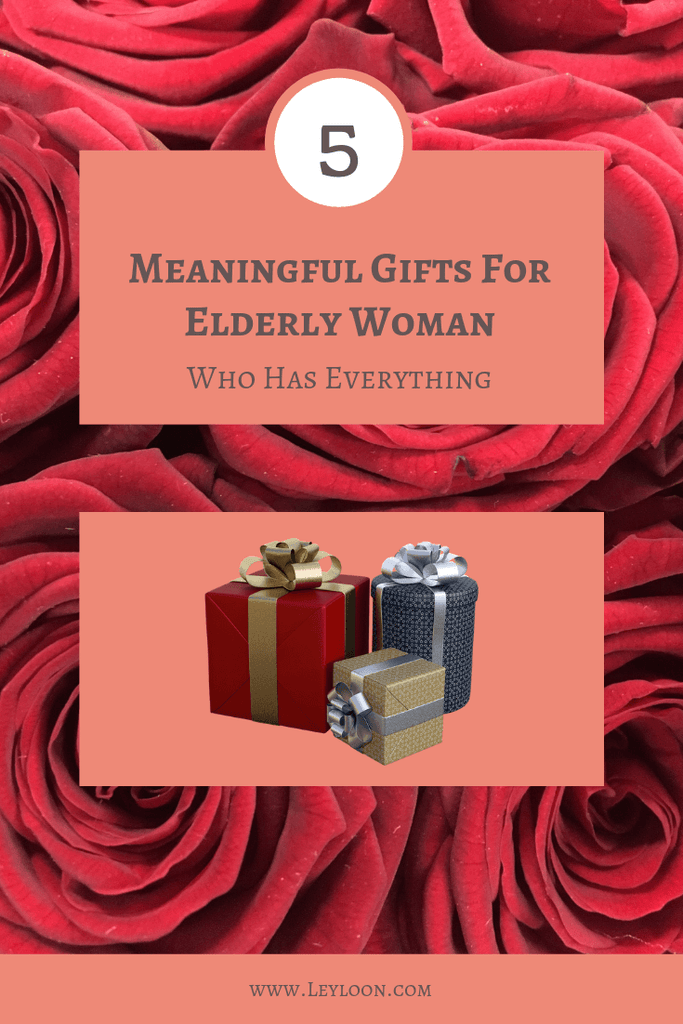 Top 5 Meaningful Gifts For Elderly Woman Who Has Everything – Leyloon  Jewelry
