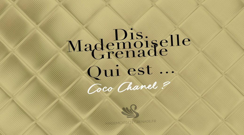 Biographie : qui est la grande couturière et créatrice de mode, Coco Chanel ?
