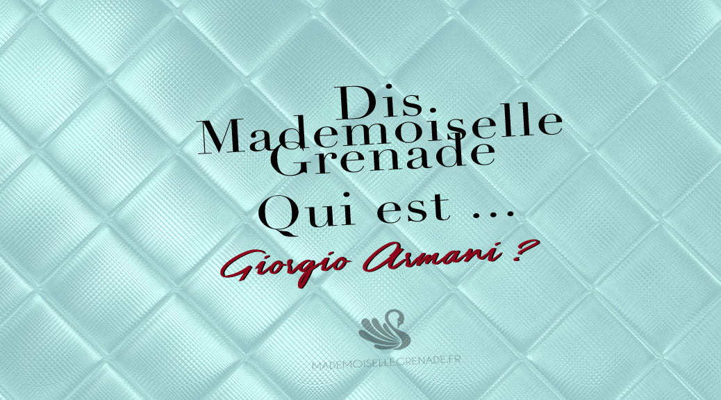 Biographie : qui est le styliste Giorgio Armani ?