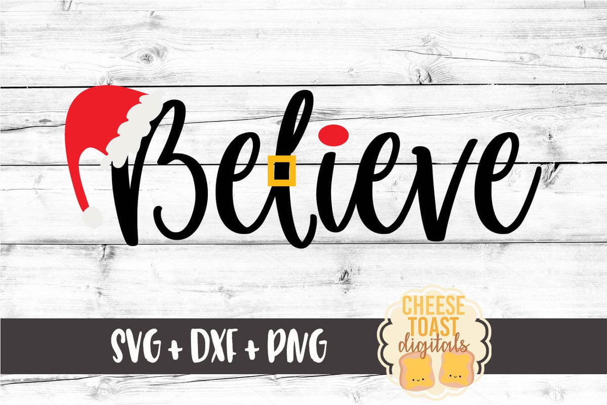 Download Believe SVG - Free and Premium SVG Files - Cheese Toast ...
