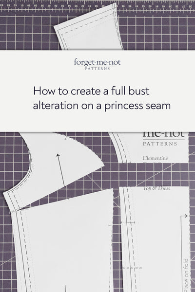 Pinterest pin: How to create a full bust alteration on a princess seam