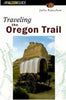 Traveling the Oregon Trail 2nd Edition