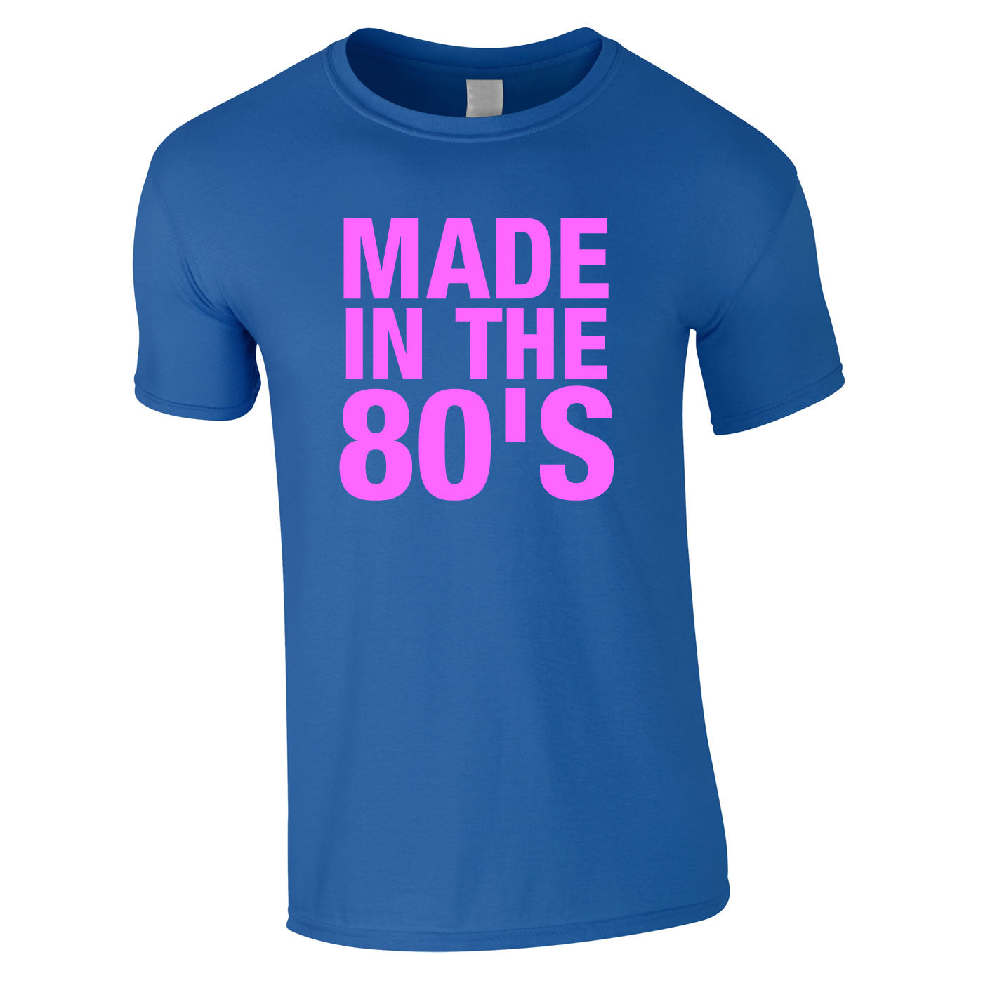 Made In The 80's T Shirt