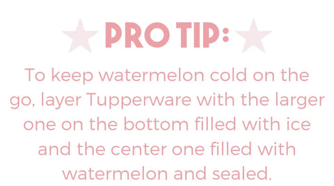 watermelon pro tip
