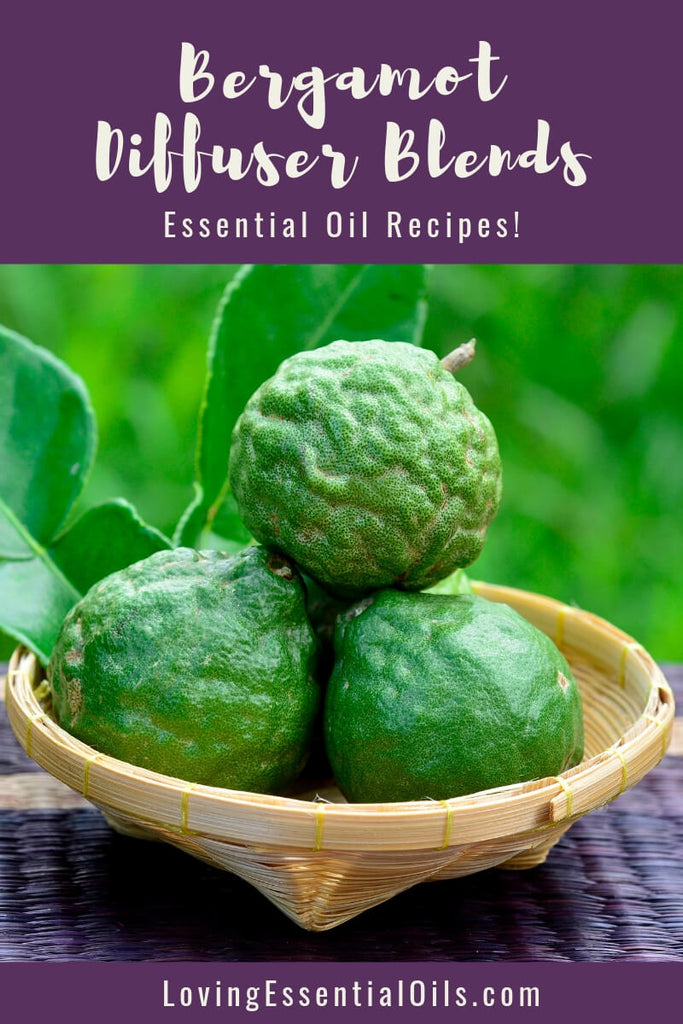 Bergamot Essential Oil Diffuser Blends - Relax and Uplift Your Senses! by Loving Essential Oils