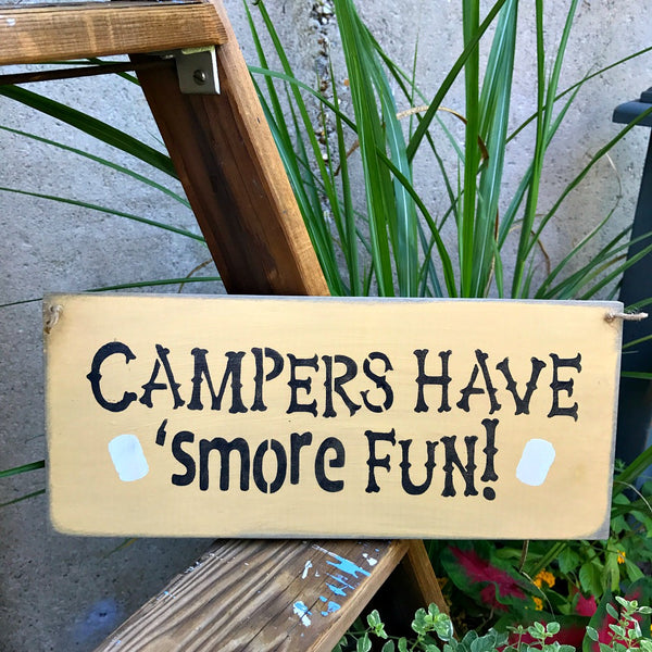 Campers Have Smore Fun Wooden Camping Sign Woodticks Wood n Signs