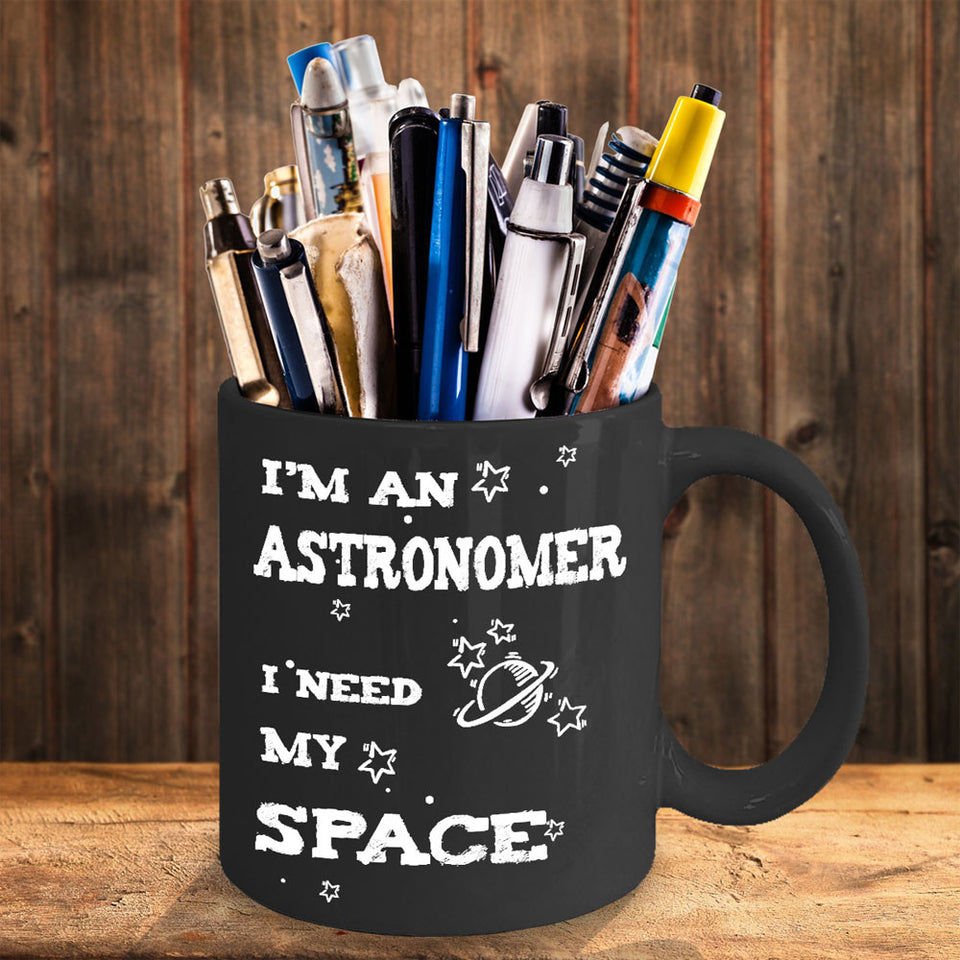 Astronomer Gift Mug - I Need My Space – The VIP Emporium