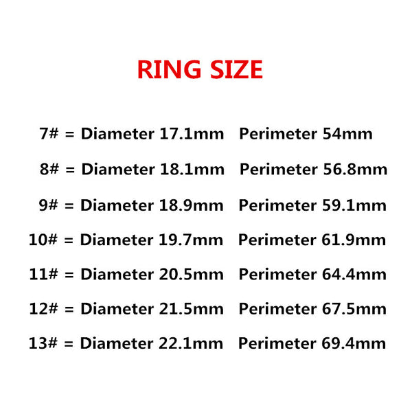 SSW Size Reference 7# size=17.1mm in diameter=Perimeter 54mm 8# size=18.1mm in diameter=Perimeter 56.8mm 9# size=18.9mm in diameter=Perimeter 59.1mm 10# size=19.7mm in diameter=Perimeter 61.9mm 11# size=20.5mm in diameter=Perimeter 64.4mm 12# size=21.5mm in diameter=Perimeter 67.5mm 13# size=22.1mm in diameter=Perimeter 69.4mm