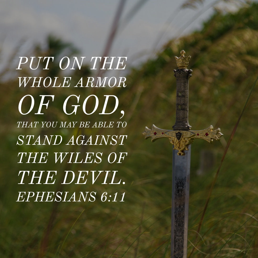 Ephesians 6:11 - Armor of God