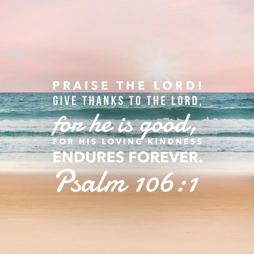 Psalm 106:1 - Give Thanks to the Lord - Free Download ...