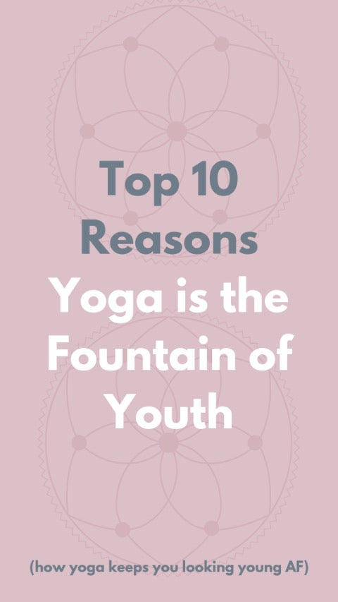 Slide 1: Top 10 Reasons Yoga Is the Fountain of Youth