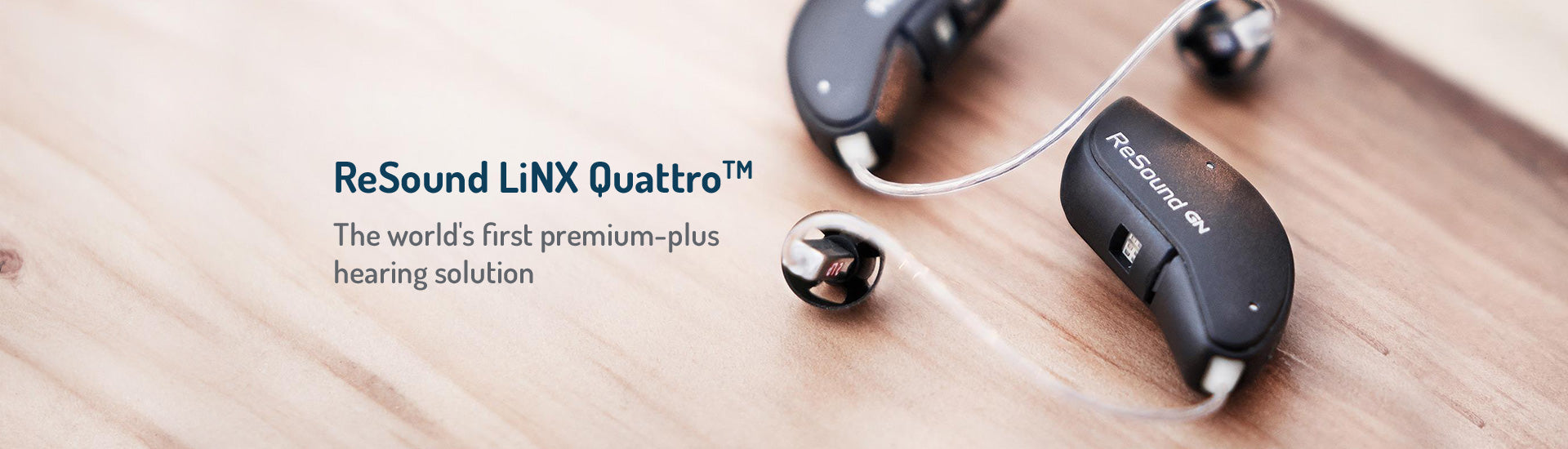 ReSoud Linx Quattro the world's first premium-plus hearing solution.