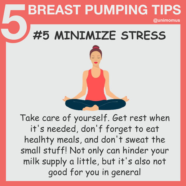 Breast Pumping Tips for Breastfeeding Moms - Minimize Stress