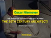 Oscar Niemeyer the Brazilian architect who was named 20th century architect!
