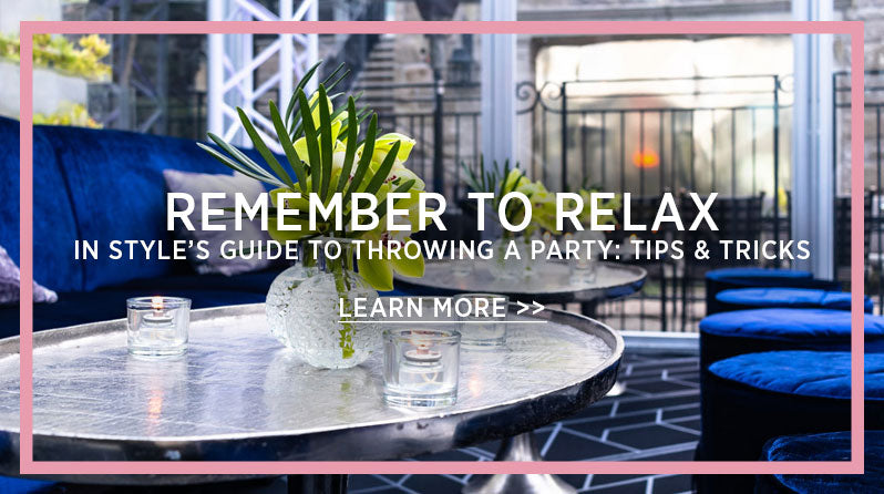 Instyle"s guide on how to throw a party